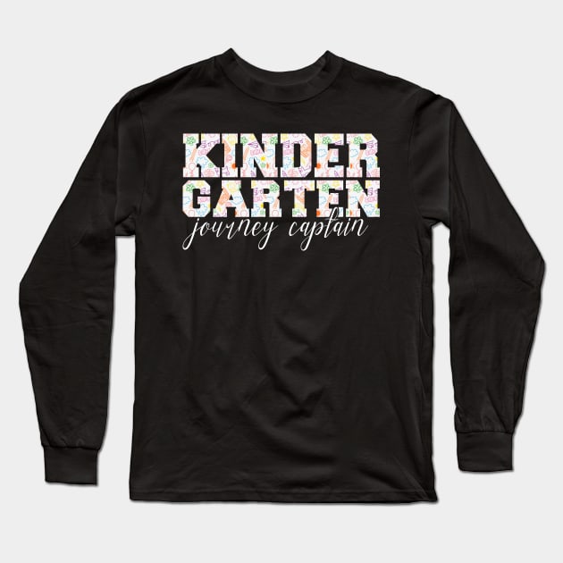 Kindergarten Journey Captain Teachers Gift Idea Long Sleeve T-Shirt by BarrelLive